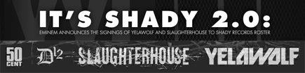 It's Shady 2.0: 50 Cent, D12, Slaughterhouse, Yelawolf